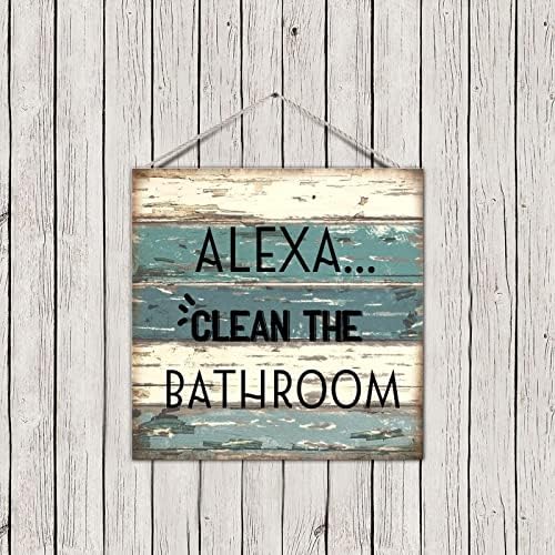 Farmhouse kupaonica natpis Alexa Očistite kupaonicu Ukrasna drvena daska viseća natpis na znaku natpis s izrekama Citiraj zidni viseći